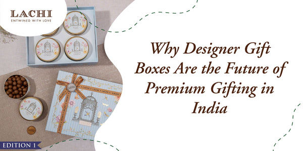 Designer Gift Boxes