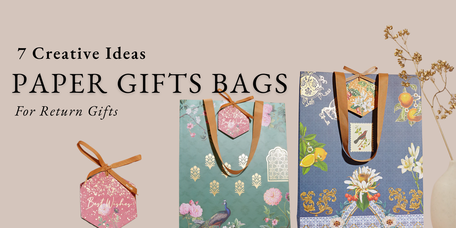7 Creative Ideas for Using Paper Gifts Bags as Return Gifts