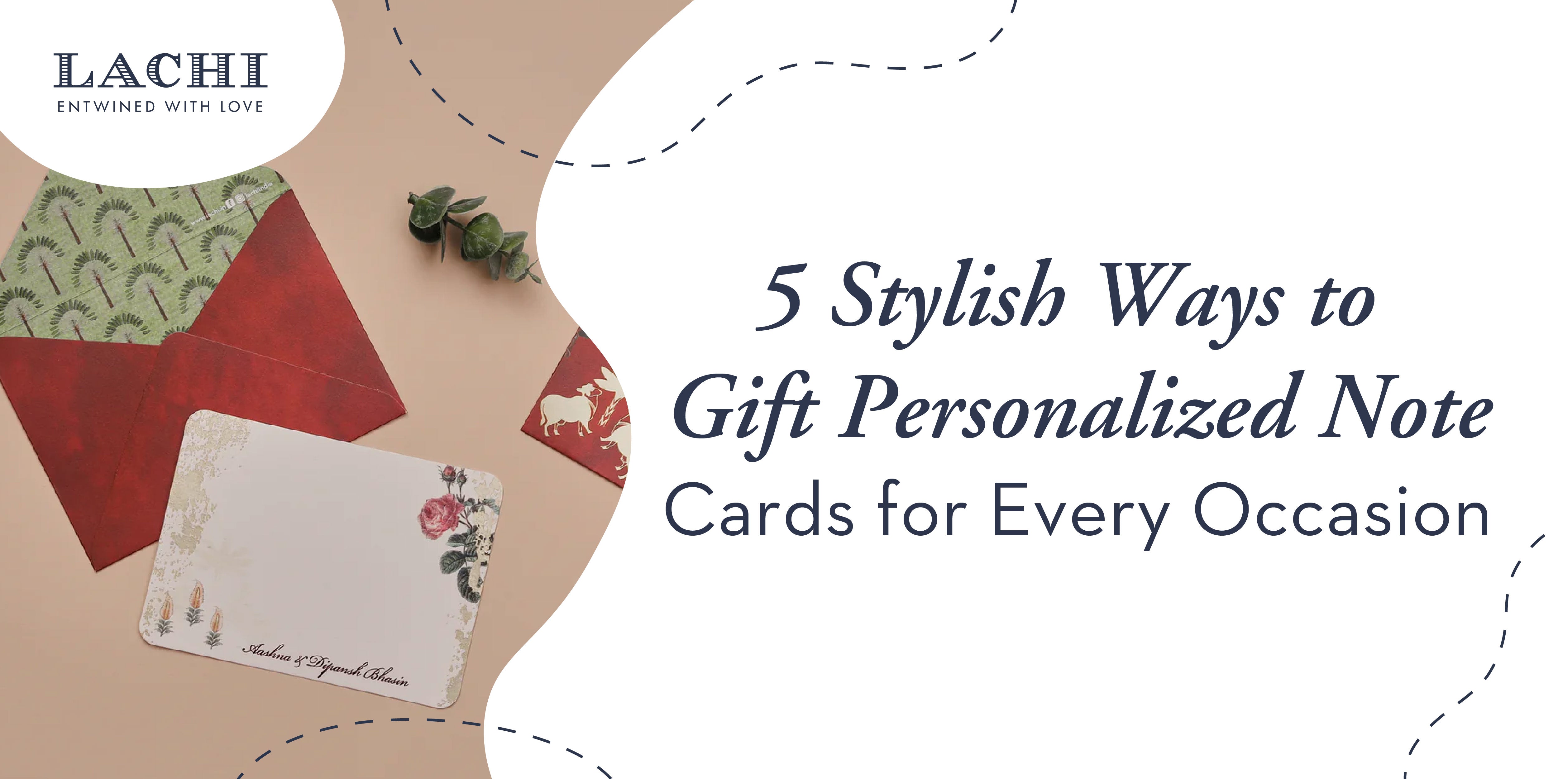 5 Stylish Ways to Gift Personalized Note Cards for Every Occasion – Lachi