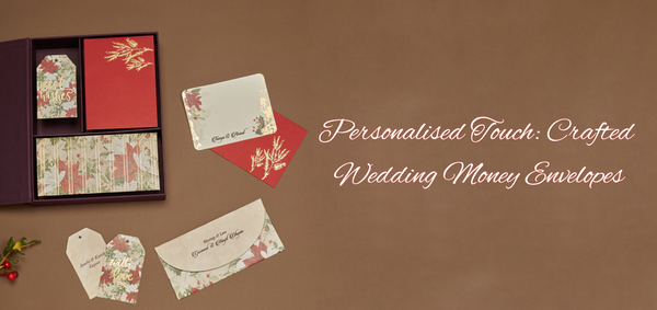 Personalised Touch: Crafted Wedding Money Envelopes